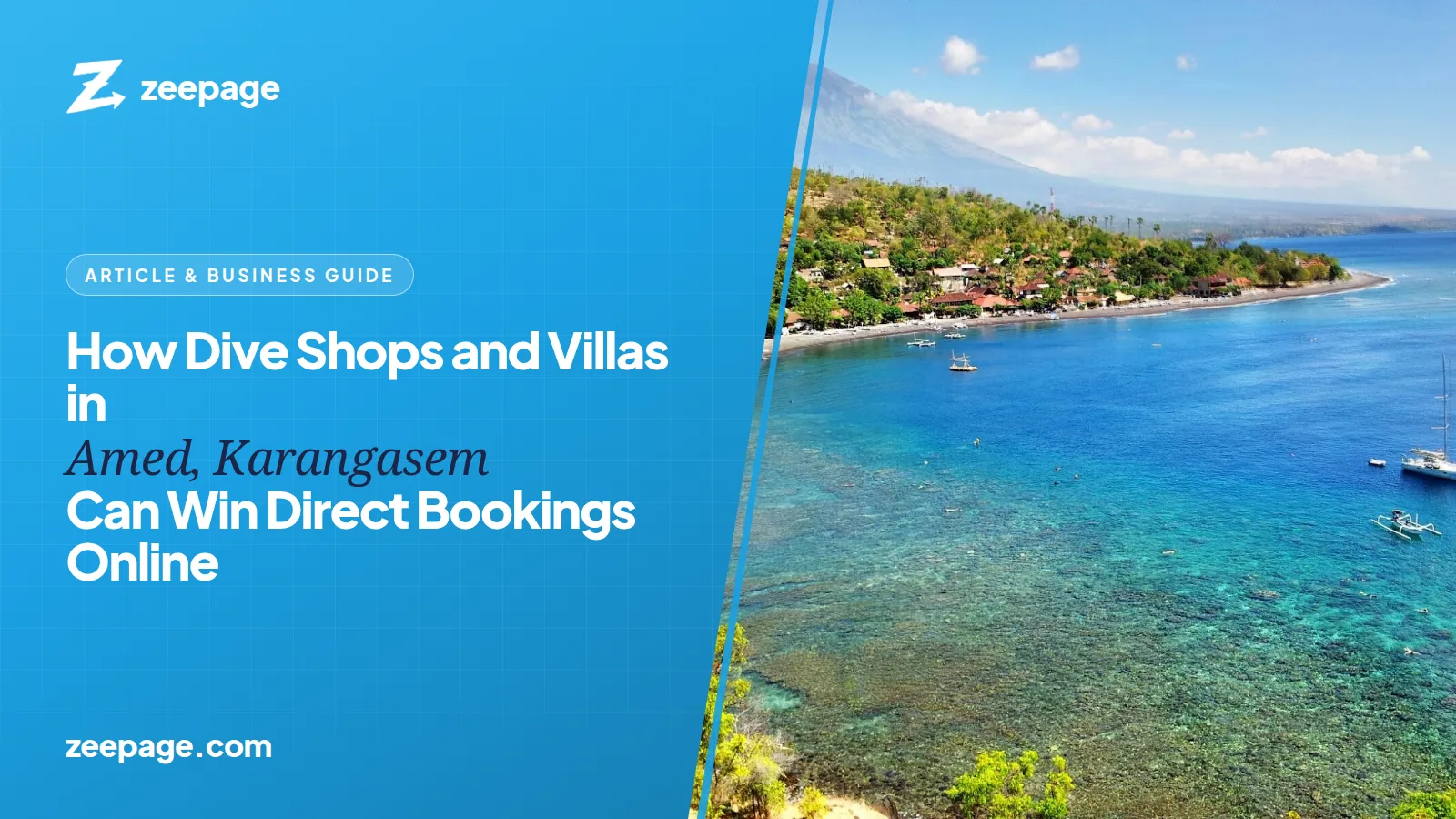 How dive shops and villas in Amed, Karangasem can win direct bookings online with their own website by zeepage